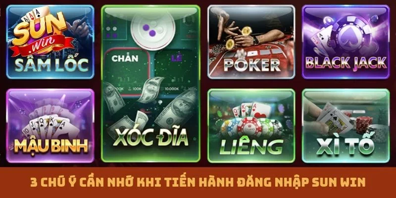 3 chú ý cần nhớ khi tiến hành đăng nhập Sun win