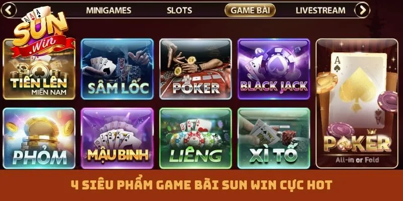 4 siêu phẩm game bài Sun win cực hot