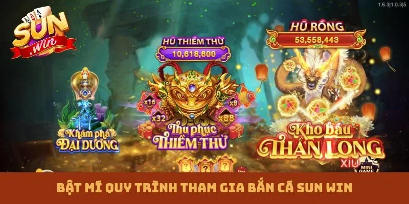 Bật mí quy trình tham gia bắn cá Sun win