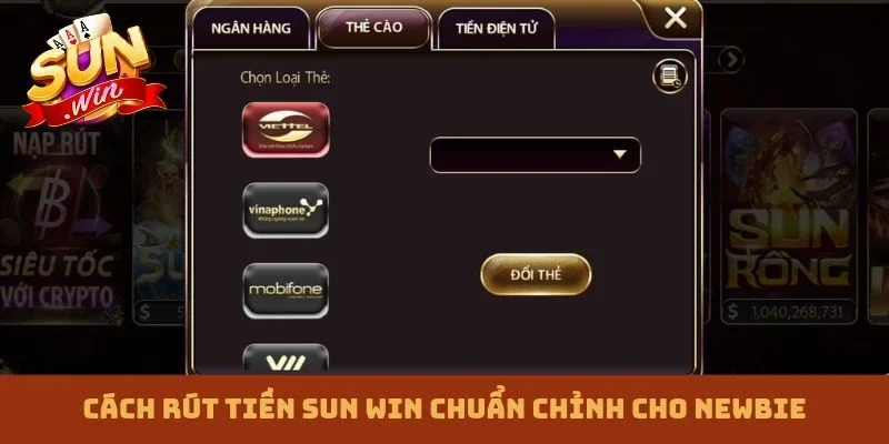 Cách rút tiền Sun win chuẩn chỉnh cho newbie