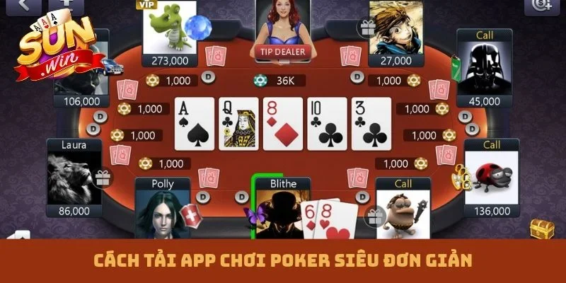 Cách tải app chơi Poker siêu đơn giản