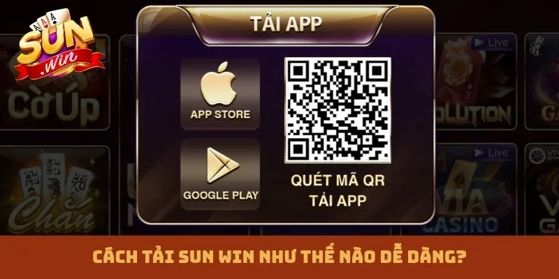 Cách tải Sun win như thế nào dễ dàng?