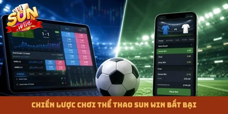 Chiến lược chơi thể thao Sun win bất bại