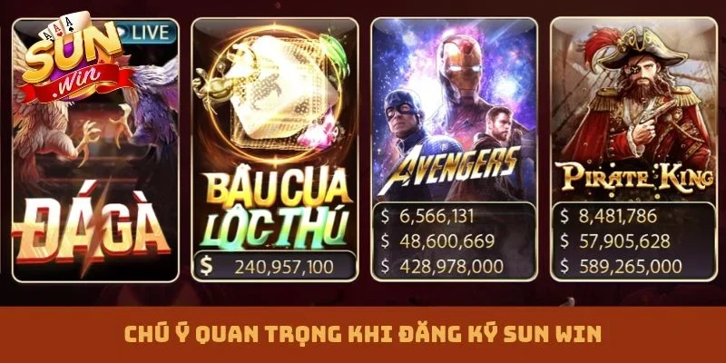 Chú ý quan trọng khi đăng ký Sun win