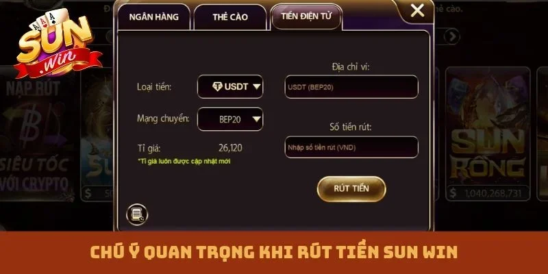 Chú ý quan trọng khi rút tiền Sun win