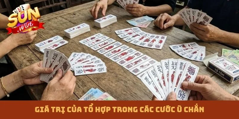 Giá trị của tổ hợp trong các cước ù chắn