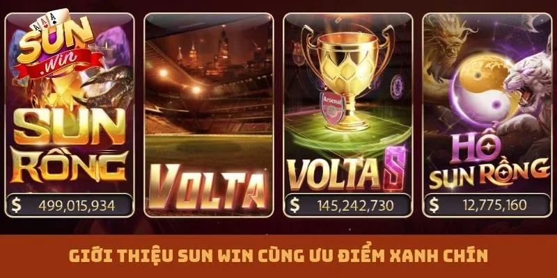 Giới thiệu Sun win cùng ưu điểm xanh chín