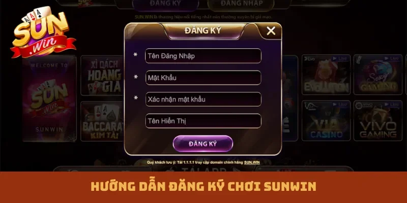 Hướng dẫn đăng ký chơi Sunwin