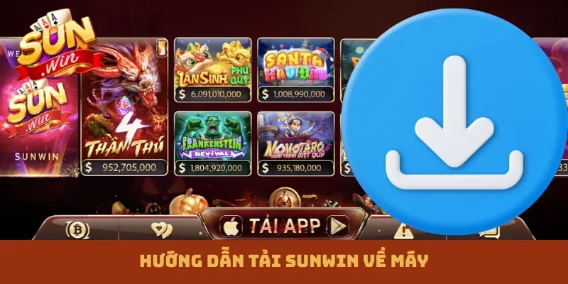 Hướng dẫn tải Sunwin về máy