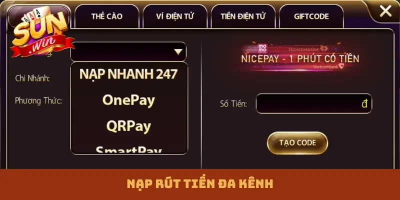 Nạp rút tiền đa kênh