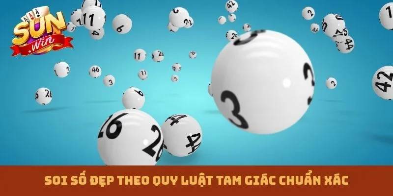 Soi số đẹp theo quy luật tam giác chuẩn xác