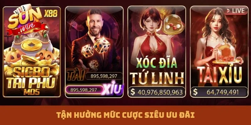 Tận hưởng mức cược siêu ưu đãi